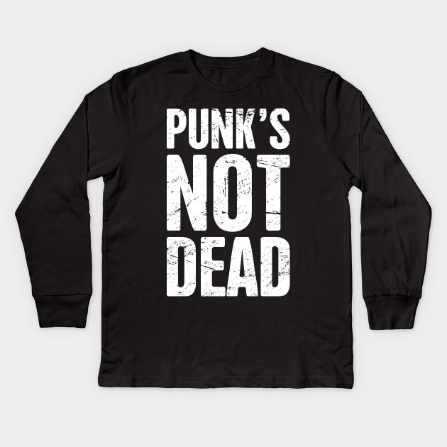 Punk's Not Dead